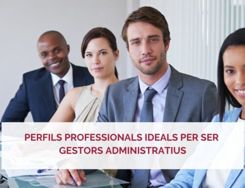 Perfils professionals ideals per ser gestors administratius
